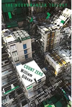 Coperta cărții Neuromancer Trilogy- Count Zero