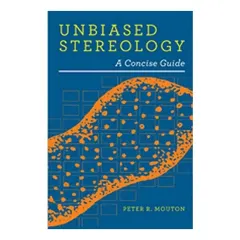 Coperta cărții Unbiased Stereology
