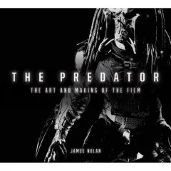 Coperta cărții The Predator: The Art and Making of the Film