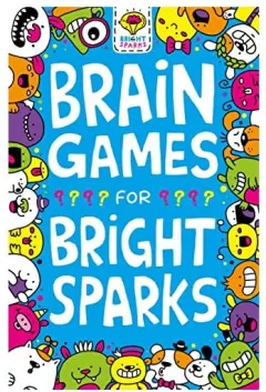 Coperta cărții Brainy Games for Bright Sparks, Ages 7 to 9