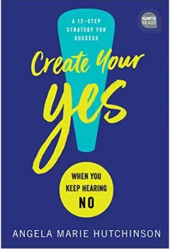Coperta cărții Create Your Yes!