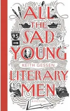 Coperta cărții All the Sad Young Literary Men