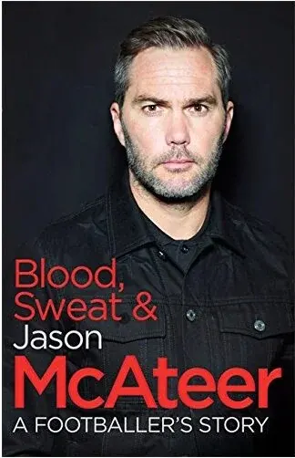 Coperta cărții Blood, Sweat and Jason McAteer