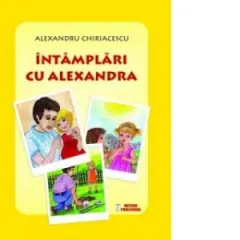 Coperta cărții Întâmplări cu Alexandra