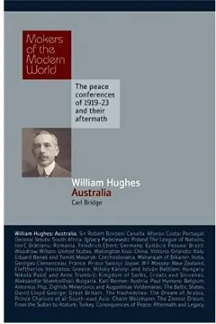 Coperta cărții William Hughes Australia Makers of the Modern World