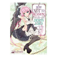 Coperta cărții How NOT to Summon a Demon Lord