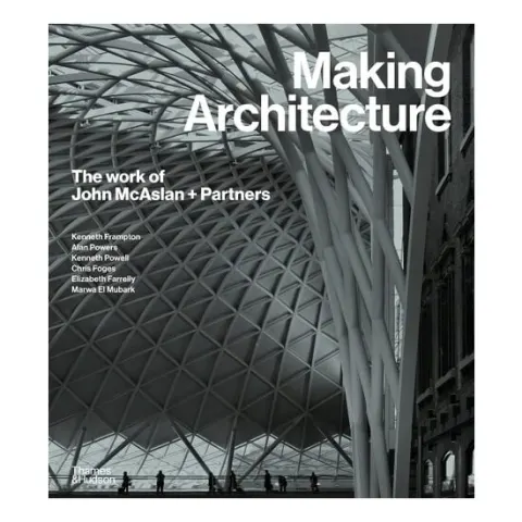 Coperta cărții Making Architecture - The Work Of John Mcaslan & Partners