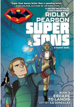 Coperta cărții Super Sons: Escape To Landis