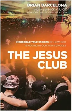 Coperta cărții Jesus Club, Brian Barcelona, Nick Vujicic