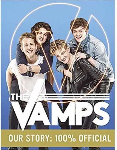 Coperta cărții The Vamps: Our Story: 100% Official
