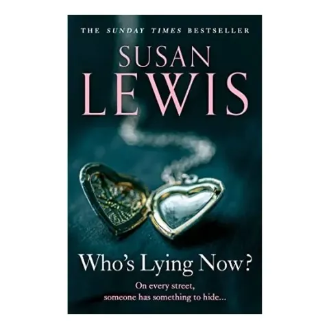 Coperta cărții Who's Lying Now?, Susan Lewis