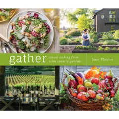 Coperta cărții Gather: Casual Cooking from Wine Country Gardens