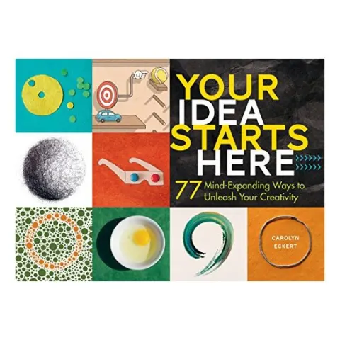 Coperta cărții Your idea starts here, Carolyn Eckert