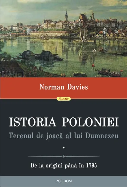Coperta cărții Istoria Poloniei. Terenul de joaca al lui Dumnezeu