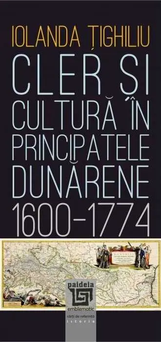 Coperta cărții Cler și cultură în principatele dunărene (1600-1774)