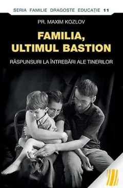 Coperta cărții Familia, ultimul bastion