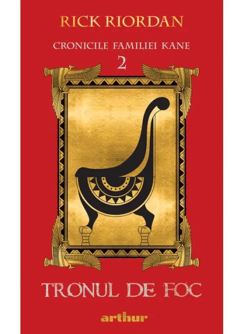 Coperta cărții Tronul de foc (Cronicile familiei Kane, vol. II)