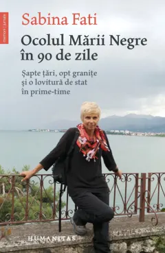Coperta cărții Ocolul Mării Negre în 90 de zile. Șapte țări, opt granițe și o lovitură de stat în prime-time