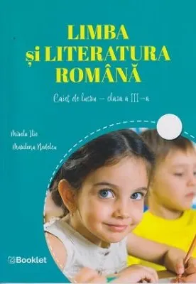 Coperta cărții Limba si literatura romana. Caiet de lucru pentru clasa a III-a
