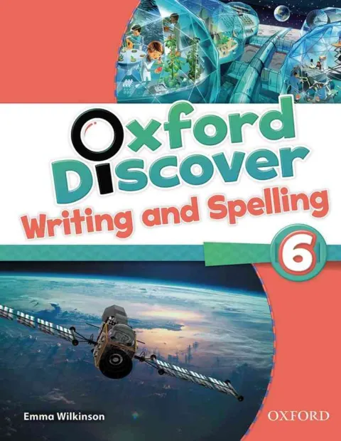 Coperta cărții Oxford Discover 6 Writing and Spelling