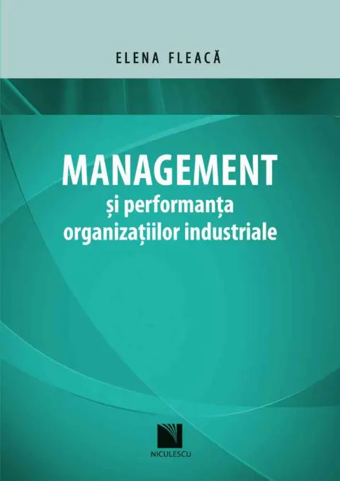 Coperta cărții Management și performanța organizațiilor industriale