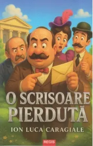 Coperta cărții O scrisoare pierduta (Editie ilustrata)