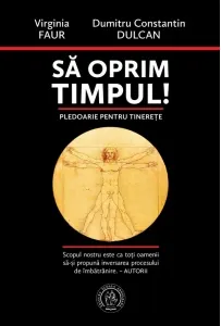 Coperta cărții Sa oprim timpul! Pledoarie pentru tinerete