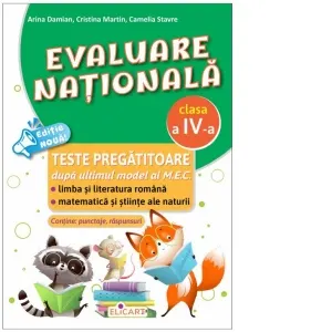 Coperta cărții Evaluare nationala. Clasa a IV-a Teste pregatitoare. Limba si literatura romana. Matematica si stiinte ale naturii