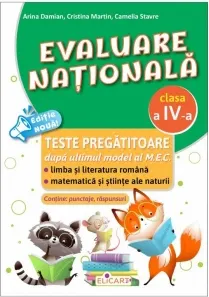 Coperta cărții Evaluare nationala. Clasa a IV-a Teste pregatitoare. Limba si literatura romana. Matematica si stiinte ale naturii