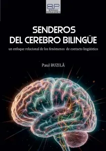 Coperta cărții Senderos del cerebro bilingue. Un enfoque relacional de los fenomenos de contacto linguistico