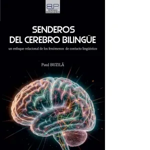 Coperta cărții Senderos del cerebro bilingue. Un enfoque relacional de los fenomenos de contacto linguistico
