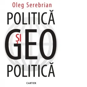 Coperta cărții Politica si geopolitica