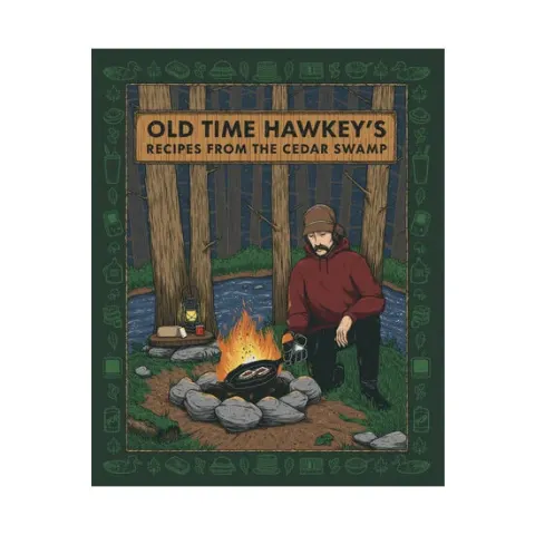 Coperta cărții Old time Hawkey's recipes from the cedar swamp