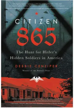 Coperta cărții Citizen 865: the hunt for Hitler's hidden soldiers in America