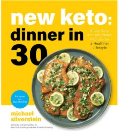 Coperta cărții New keto: dinner in 30 : super easy and affordable recipes for a healthier lifestyle