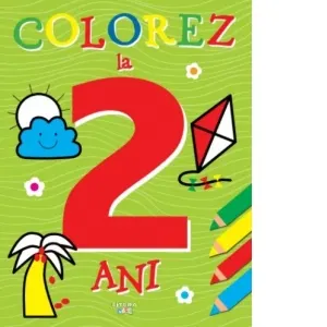 Coperta cărții Colorez la 2 ani