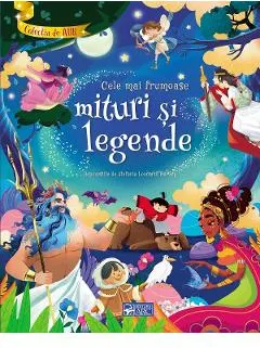 Coperta cărții Cele mai frumoase mituri si legende