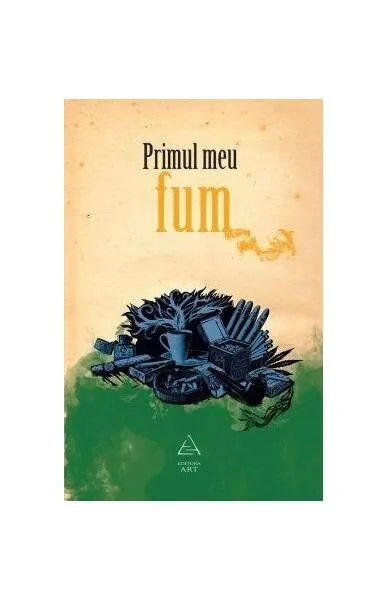 Coperta cărții Primul meu fum