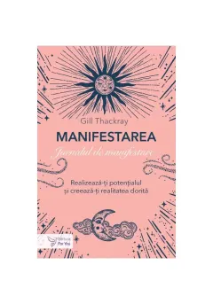 Coperta cărții Manifestarea. Jurnalul de manifestare