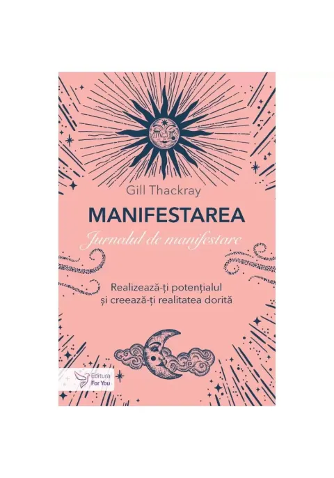 Coperta cărții Manifestarea. Jurnalul de manifestare
