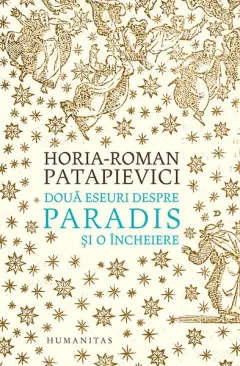 Coperta cărții Două eseuri despre paradis și o încheiere