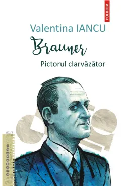 Coperta cărții Brauner. Pictorul clarvăzător