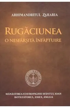 Coperta cărții Rugaciunea, o nesfarsita infaptuire