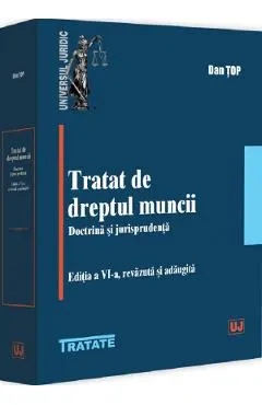 Coperta cărții Tratat de dreptul muncii. Doctrina si jurisprudenta Ed.6