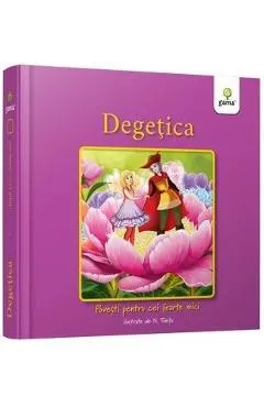 Coperta cărții Degetica - Povesti pentru cei foarte mici