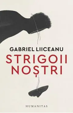 Coperta cărții Strigoii nostri