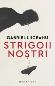 Coperta cărții Strigoii nostri