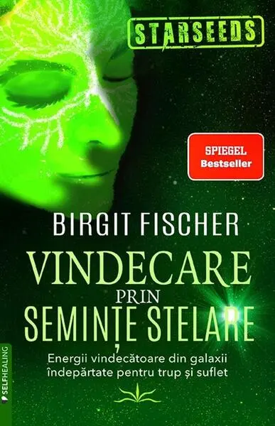 Coperta cărții Vindecare prin semințe stelare