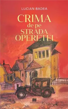 Coperta cărții Crima de pe Strada Operetei