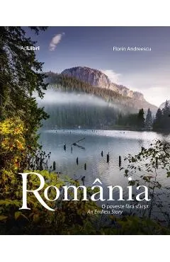 Coperta cărții Romania. O poveste fara sfarsit. An Endless Story - Florin Andreescu, Dana Ciolca